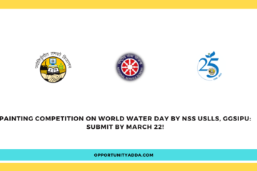 Painting Competition on World Water Day by NSS USLLS, GGSIPU: Submit by March 22!